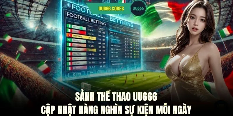 Sảnh thể thao UU666 cập nhật hàng nghìn sự kiện mỗi ngày
